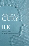 Lęk. Jak sobie radzić z chorobą naszych czasów - ebook