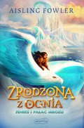 Zrodzona z ognia. Feniks i Pałac Mrozu - ebook