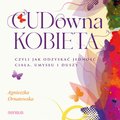 CUD-owna kobieta, czyli jak odzyskać jedność ciała, umysłu i duszy - audiobook