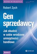 Gen sprzedawcy. Jak obudzić w sobie wrodzone umiejętności handlowe. Wydanie II rozszerzone - audiobook