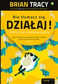 Nie tłumacz się, działaj! Odkryj moc samodyscypliny - audiobook