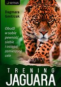 Trening Jaguara. Obudź w sobie pewność siebie i osiągaj zamierzone cele - audiobook