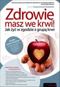 Zdrowie masz we krwi! Jak żyć w zgodzie z grupą krwi - audiobook