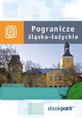 Pogranicze śląsko-łużyckie. Miniprzewodnik - ebook