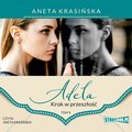 Adela. Tom 1. Krok w przeszłość - audiobook