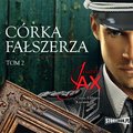 Córka fałszerza. Tom 2 - audiobook