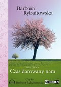 Czas darowany nam. Saga część V - audiobook