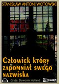 Człowiek, który zapomniał swego nazwiska - audiobook