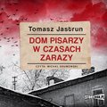 Dom pisarzy w czasach zarazy - audiobook