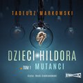 Dzieci Hildora. Tom 1. Mutanci - audiobook