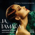 Ja, Tamara. Powieść o Tamarze Łempickiej - audiobook