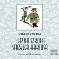 Leśna szkoła strzelca Kaktusa - audiobook