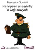 Najlepsze anegdoty o wojskowych - audiobook