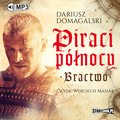 Piraci Północy. Bractwo - audiobook