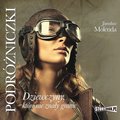 Podróżniczki. Dziewczyny, które nie znały granic - audiobook