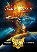 Rubieże Imperium Tom 1 "Kraniec nadziei" - audiobook