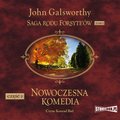 Saga rodu Forsyte’ów. Tom 5. Nowoczesna komedia. Część 2. Milczące zaloty. Srebrna łyżka - audiobook