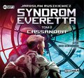 Syndrom Everetta. Tom 2. Cassandra - audiobook