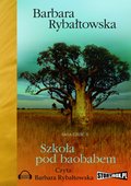 Szkoła pod baobabem. Saga część II - audiobook