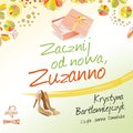 Zuzanna. Tom 2. Zacznij od nowa Zuzanno - audiobook