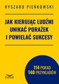 Jak kierując ludźmi unikać porażek i powielać sukcesy - ebook