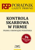 Kontrola skarbowa w firmie. Prawa i obowiązki podatnika - ebook