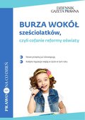 Burza wokół sześciolatków, czyli cofanie reformy oświaty - ebook