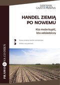 Handel ziemią po nowemu. Kto może kupić, kto odziedziczy - ebook