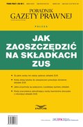 Jak zaoszczędzić na składkach ZUS - ebook