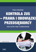 Kontrola ZUS - prawa i obowiązki przedsiębiorcy  oraz wzory pism z komentarzem - ebook