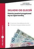 Składki od zleceń Płatnicy powinni przygotować się na częste korekty - ebook