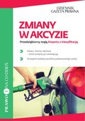 Zmiany w akcyzie. Przedsiębiorcy mają kłopoty z klasyfikacją - ebook