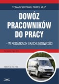 Dowóz pracowników do pracy - w podatkach i rachunkowości - ebook