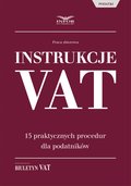 Instrukcje VAT. 15 praktycznych procedur dla podatników - ebook