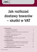 Jak rozliczać dostawy towarów - skutki w VAT - ebook