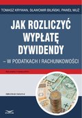 Jak rozliczyć wypłatę dywidendy - w podatkach i rachunkowości - ebook