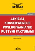 Jakie są konsekwencje posługiwania się pustymi fakturami - ebook