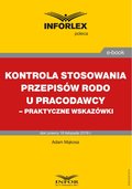 Kontrola stosowania przepisów RODO u pracodawcy - praktyczne wskazówki - ebook