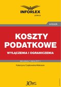 KOSZTY PODATKOWE  wyłączenia i ograniczenia - ebook