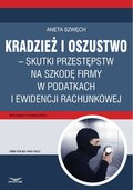 Kradzież i oszustwo - skutki przestępstw na szkodę firmy w podatkach i ewidencji rachunkowej - ebook