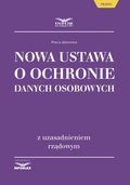 Nowa ustawa o ochronie danych osobowych z uzasadnieniem rządowym - ebook