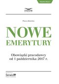 Nowe emerytury. Obowiązki pracodawcy po zmianach od 1 października 2017 - ebook