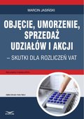 Objęcie, umorzenie, sprzedaż udziałów i akcji - skutki dla rozliczeń VAT - ebook