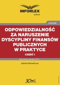 Odpowiedzialność za naruszenie dyscypliny finansów publicznych w praktyce - część I - ebook