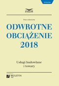 Odwrotne obciążenie 2018.Usługi budowlane i towary - ebook