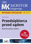 Monitor Księgowego. Przedsiębiorca przed sądem. Nowa procedura cywilna - ebook