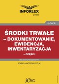 Środki trwałe - dokumentowanie, ewidencja i inwentaryzacja - część I - ebook