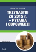 Trzynastki za 2015 r. w pytaniach i odpowiedziach - jak prawidłowo ustalić prawo do nagrody rocznej i jej wysokość - ebook