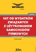 VAT od wydatków związanych z użytkowaniem samochodów firmowych - ebook