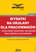 Wydatki na okulary dla pracowników - rozliczenie podatkowe i składkowe oraz ewidencja rachunkowa - ebook